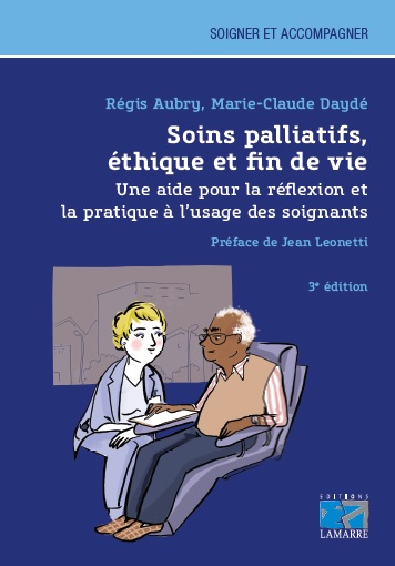 Soins palliatifs, éthique et fin de vie, 3e édition